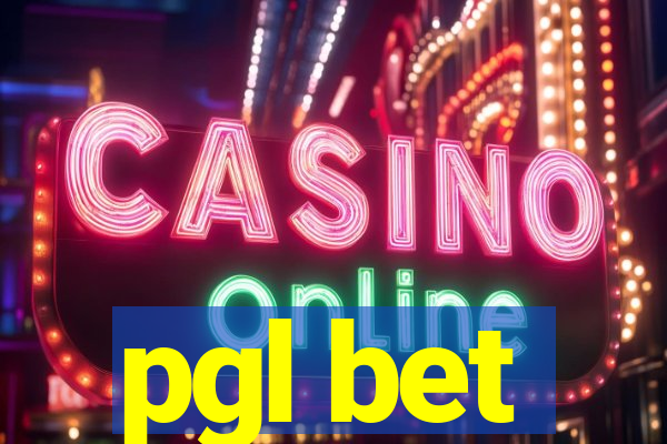 pgl bet